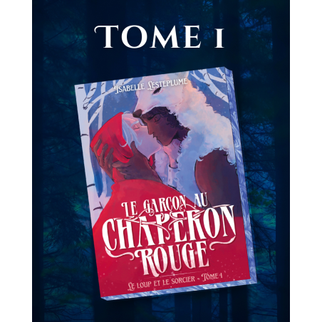 Tome 1 - Le garçon au chaperon rouge, Isabelle Lesteplume